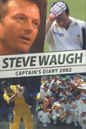 Steve Waugh's Diary: Captain's Diary