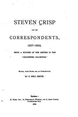 Steven Crisp and His Correspondents - Fell-Smith, Charlotte