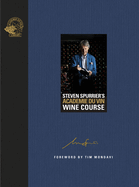 Steven Spurrier's Acad?mie du Vin Wine Course: The Art of Learning by Tasting
