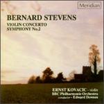 Stevens: Violin Concerto/Symphony No.2 - Ernst Kovacic (violin); BBC Philharmonic Orchestra; Edward Downes (conductor)