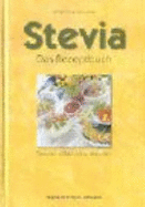 Stevia. Das Rezeptbuch