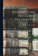 Stewart Clan Magazine, Volumes 1-10