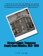 Stewart County, Tennessee County Court Minutes, 1813 - 1819