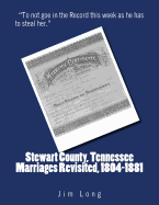 Stewart County, Tennessee Marriages Revisited, 1804-1881