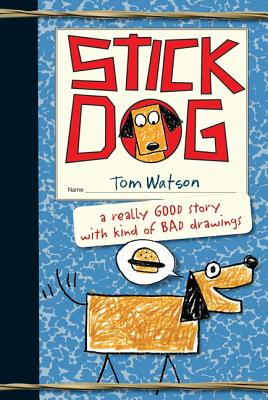 Stick Dog - Watson, Tom