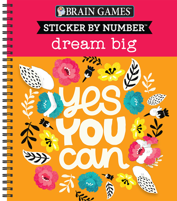 Sticker by Number: Dream Big - Publications International Ltd, and New Seasons, and Brain Games