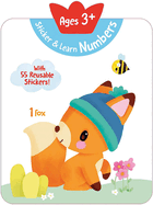 Sticker & Learn Numbers (Ages 3+): With 55 Reusable Stickers