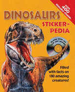 Sticker-Pedia Dinosaurs: Filled with Facts on 180 Amazing Creatures!