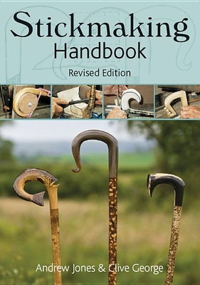 Stickmaking Handbook - Jones, Andrew, and George, Clive