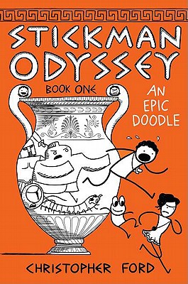 Stickman Odyssey, Book 1: An Epic Doodle - Ford, Christopher