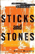 Sticks and Stones - Maudlin, Karen L, Psy.D.