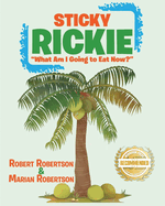 Sticky Rickie: "What am I going to eat now?"