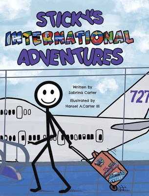 Sticky's International Adventures - Carter, Sabrina