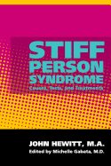 Stiff Person Syndrome: Causes, Tests, and Treatments