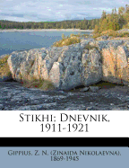 Stikhi; Dnevnik, 1911-1921