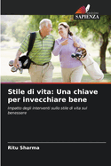 Stile di vita: Una chiave per invecchiare bene