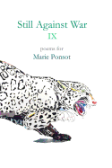 Still Against War IX: Poems for Marie Ponsot