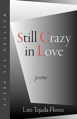 Still Crazy in Love - Tejada-Flores, Lito