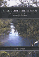 Still Glides the Stream: The Natural History of the Yarra from Heidelberg to Yarra Bend