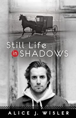 Still Life in Shadows - Wisler, Alice J