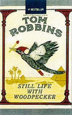Still Life with Woodpecker - Robbins, Tom