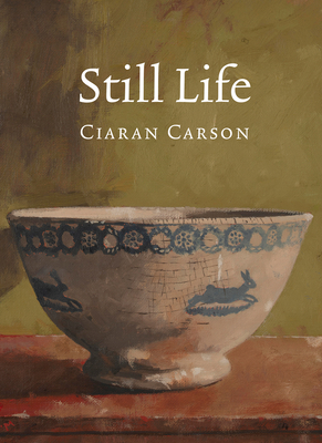 Still Life - Carson, Ciaran