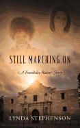 Still Marching on: A Frankilee Baxter Story