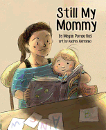 Still My Mommy