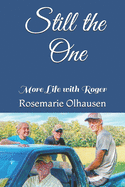 Still the One: More Life with Roger