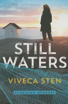 Still Waters - Sten, Viveca, and Delargy, Marlaine (Translated by)