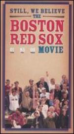 Still, We Believe: The Boston Red Sox Movie [2 Discs]