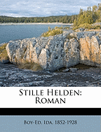 Stille Helden: Roman