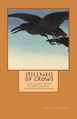 Stillness of Crows - Rosenstock, Gabriel