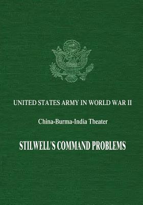 Stilwell's Command Problems - Sunderland, Riley, and Romanus, Charles F