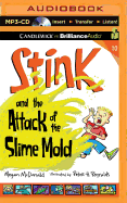 Stink and the Attack of the Slime Mold