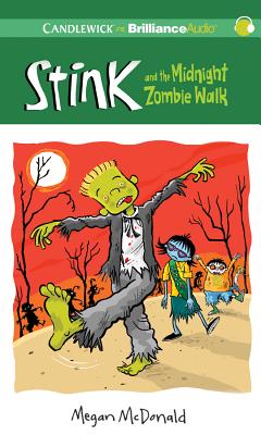 Stink and the Midnight Zombie Walk - McDonald, Megan, and Rosenblat, Barbara (Read by)