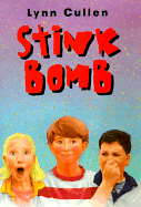 Stink Bomb - Cullen, Lynn