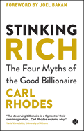 Stinking Rich: The Four Myths of the Good Billionaire