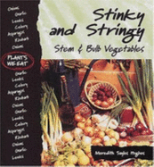 Stinky and Stringy: Stem and Bulb Vegetables