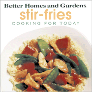 Stir-Fries - Fullan, Joanne G, and Better Homes and Gardens (Editor)