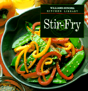 Stir-Fry - Worthington, Diane Rossen, and Williams, Chuck (Editor)