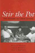 Stir the Pot: A History of Cajun Cuisine