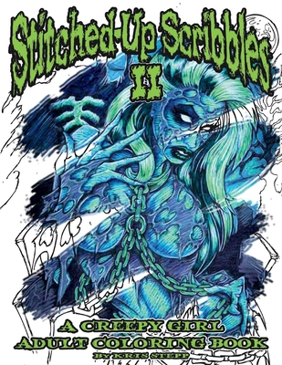 Stitched-Up Scribbles II: A Creepy Girl Adult Coloring Book - Stepp, Kris