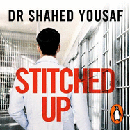 Stitched Up: Stories of life and death from a prison doctor