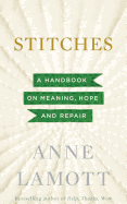 Stitches: A Handbook on Meaning, Hope, and Despair