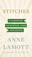 Stitches: A Handbook on Meaning, Hope and Repair