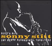 Stitt's Bits: Bebop Recordings 1949-1952 [Box Set] - Sonny Stitt