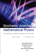 Stochastic Analysis in Mathematical Physics - Proceedings of a Satellite Conference of ICM 2006