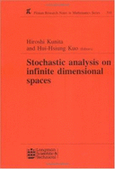 Stochastic Analysis on Infinite Dimensional Spaces - Kunita, H, and Kuo, Hui-Hsiung