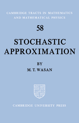 Stochastic Approximation - Wasan, M. T.